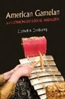 Elizabeth A. Clendinning - American Gamelan and the Ethnomusicological Imagination