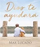 Max Lucado - Dios te ayudará