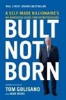 Tom Golisano - Built, Not Born