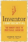 Warren Tuttle - Inventor Confidential
