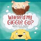 Max Lucado, Max/ Jennings Lucado, Sarah Jennings - Where'd My Giggle Go?