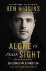 Ben Higgins, Ben/ Tabb Higgins - Alone in Plain Sight