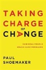 Paul Shoemaker - Taking Charge of Change