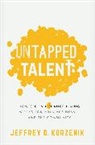 Jeffrey D. Korzenik - Untapped Talent