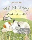Jose Galvan, Liz Marie Galvan, Liz Marie/ Galvan Galvan, Katie Rewse - We Belong to Each Other