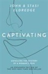 John Eldredge, John/ Eldredge Eldredge, Stasi Eldredge - Captivating Expanted Edition