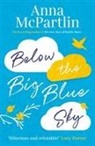 Anna McPartlin - Below the Big Blue Sky