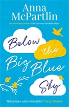 Anna McPartlin, McPartlin Anna - Below the Big Blue Sky