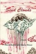 Eloise Bruce, David Keller - Scud Clouds Poems