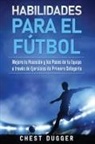 Chest Dugger - Habilidades para el Fútbol
