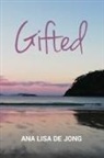 Ana Lisa De Jong - Gifted