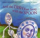 Susan Stevens Crummel, Janet Stevens, Janet Stevens - And the Dish Ran Away with the Spoon
