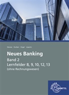 Michae Devesa, Michael Devesa, Michael u a Devesa, Petr Durben, Petra Durben, Günter Engel... - Neues Banking Band 2 Lernfelder 8, 9, 10, 12, 13 (ohne Rechnungswesen)