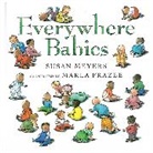 Susan Meyers, Marla Frazee - Everywhere Babies