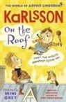 Astrid Lindgren, Mini Grey - Karlsson on the Roof