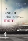 Katie Russell Newland - A Season with Mom