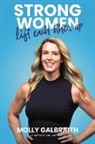 Molly Galbraith - Strong Women Lift Each Other Up