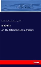 Aphra Behn, Davi Garrick, David Garrick, Thoma Southerne, Thomas Southerne - Isabella