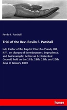 Revilo F Parshall, Revilo F. Parshall - Trial of the Rev. Revilo F. Parshall