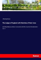 Anonymous - The Judges of England with Sketches of their Lives