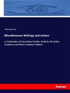 Anonymous - Miscellaneous Writings and Letters