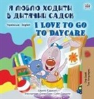 Shelley Admont, Kidkiddos Books - I Love to Go to Daycare (Ukrainian English Bilingual Book for Children)
