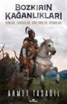 Ahmet Tasagil - Bozkirin Kaganliklari