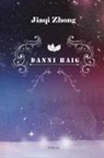 ¿¿¿, Jiaqi Zhong - Danni Haig