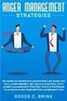 Roger C Brink - Anger Management Strategies