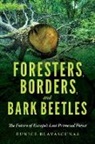 Eunice Blavascunas - Foresters, Borders, and Bark Beetles