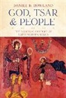 Russe E. Martin, Daniel B. Rowland, Daniel B./ Martin Rowland - God, Tsar, and People