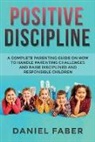 Daniel Faber, Faber Daniel - Positive Discipline