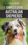 Kirsten Tardiff - The Complete Guide to Australian Shepherds