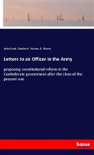 a Morris, A. Morris, John Scott, Charles H Wynne, Charles H. Wynne - Letters to an Officer in the Army