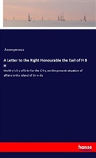 Anonymous - A Letter to the Right Honourable the Earl of H B H