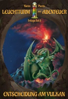 Karim Pieritz - Leuchtturm der Abenteuer 3 Entscheidung am Vulkan - Spannende und lustige Fantasy-Kinderbücher ab 10 Jahren für Jungen und Mädchen
