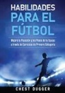 Chest Dugger - Habilidades para el Fútbol