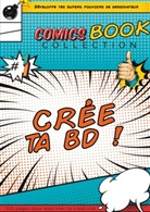 Comicsbook Collection - Crée Ta Bande Dessinée