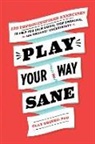 Clay Drinko - Play Your Way Sane