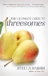 Stella Harris, Harris Stella - Ultimate Guide to Threesomes