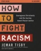 Jemar Tisby - How to Fight Racism Study Guide