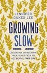 Jennifer Dukes Lee - Growing Slow