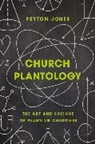 Peyton Jones - Church Plantology