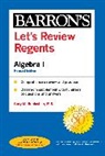 Gary M. Rubinstein - Let's Review Regents: Algebra I Revised Edition