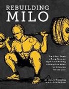 Aaron Horschig, Kevin Sonthana - Rebuilding Milo