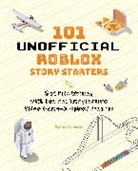 Sara Coleman - 101 Unofficial Roblox Story Starters