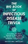 Kristina Wright, Wright Kristina - Big Book of Infectious Disease Trivia
