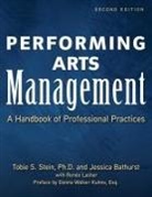 Jessica Rae Bathurst, Renee Lasher, Tobie S. Stein - Performing Arts Management (Second Edition)
