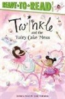 Katharine Holabird, Sarah Warburton - Twinkle and the Fairy Cake Mess: Ready-To-Read Level 2