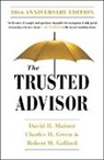 David H Maister, Robert Galford, Galford Robert, Charles Green, Green Charles, David H. Maister - The Trusted Advisor